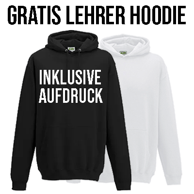 GRATIS LEHRER HOODIE (inkl. demselben Aufdruck, nur 1x je Bestellung möglich)
