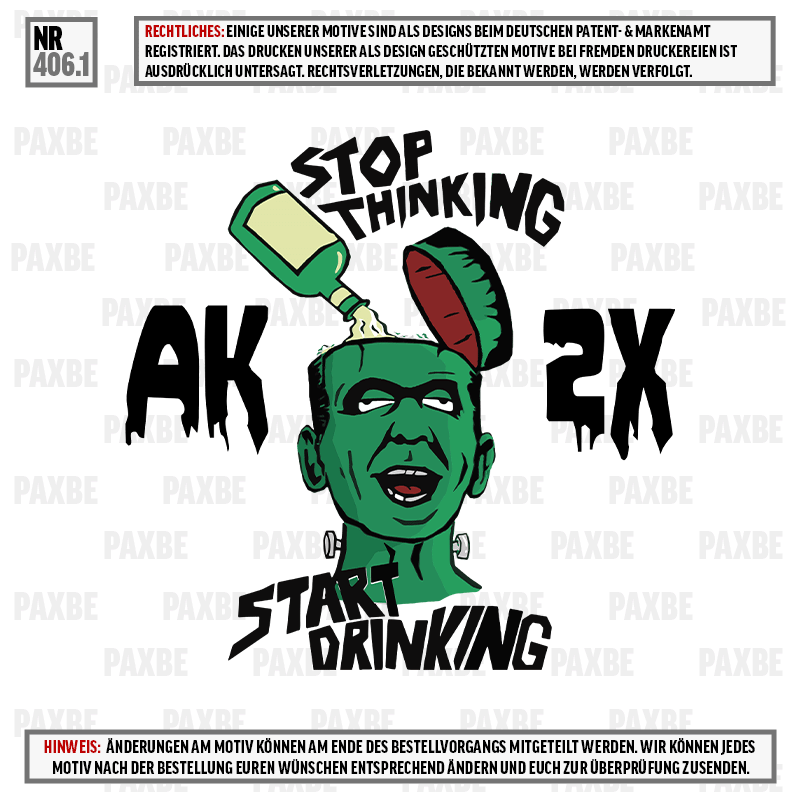 STOP THINKING START DRINKING FRANKENSTEIN 406.1 STOP THINKING START DRINKING FRANKENSTEIN 406.1