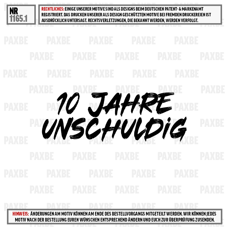 10 JAHRE UNSCHULDIG 1165.1 Text, Buchstabe