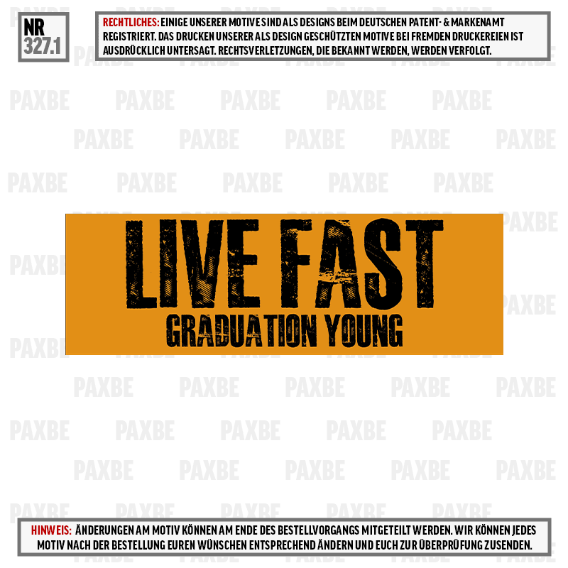 LIVE FAST GRADUATION YOUNG 327.1 LIVE FAST GRADUATION YOUNG 327.1
