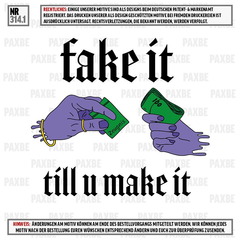 FAKE IT TILL U MAKE IT 314.1 FAKE IT TILL U MAKE IT 314.1