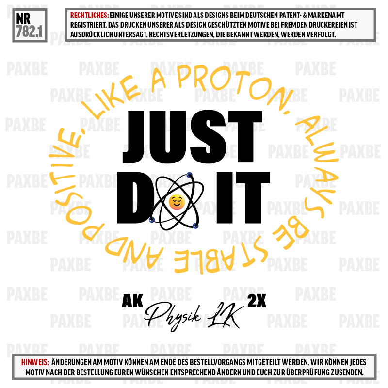JUST DO IT LIKE A PROTON 782.1 JUST DO IT LIKE A PROTON 782.1