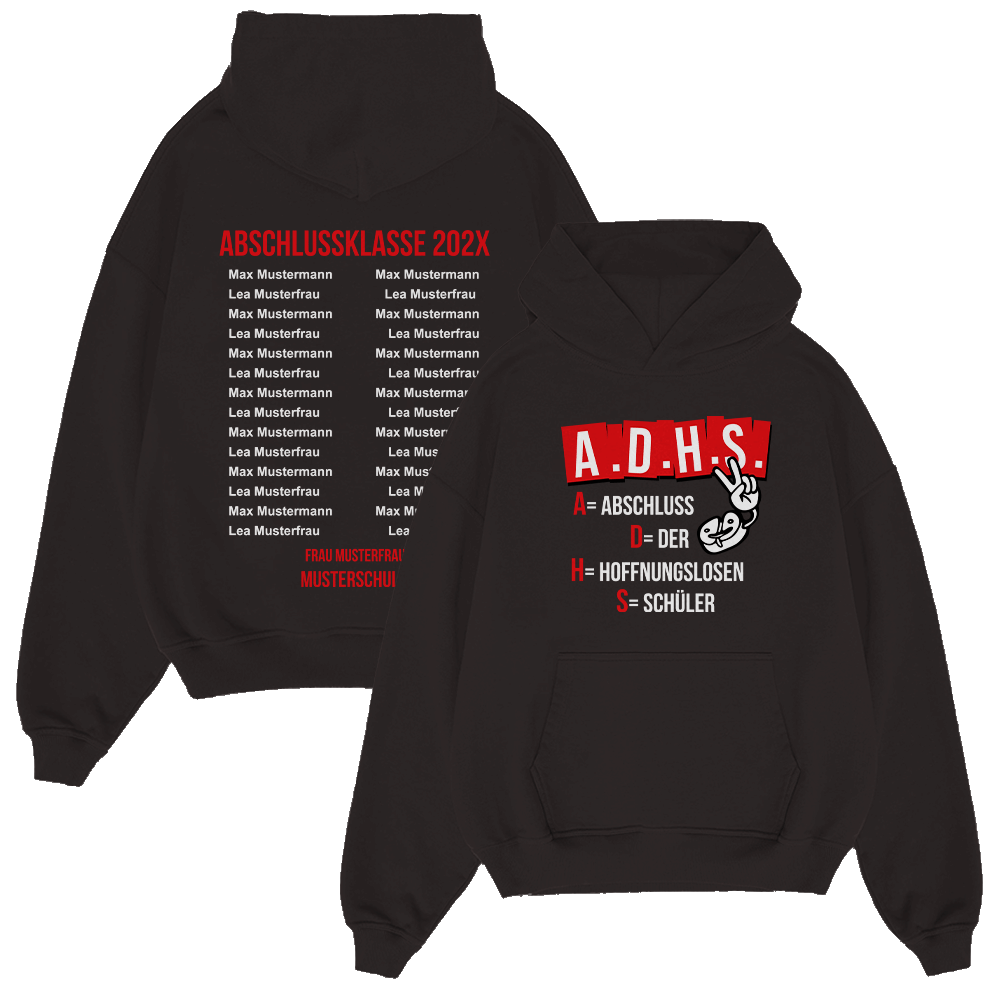 Bekleidung, Strickwaren, Pullover, Sweatshirt, Kapuzenpulli, Bekleidung, Strickwaren, Pullover, Sweatshirt, Kapuzenpulli, Hoodie, Schulshirt, Abschlussklasse, A.D.H.S., Motivdruck