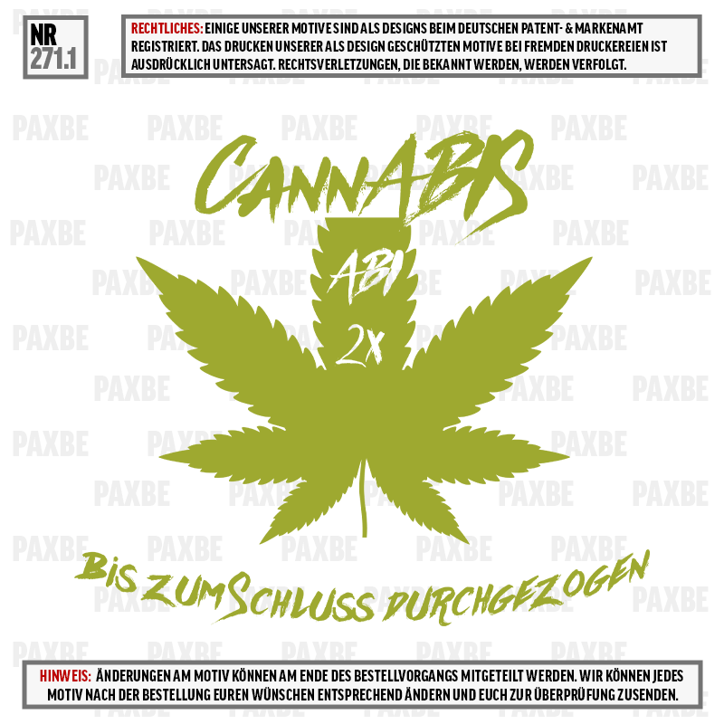 CANNABIS BIS ZUM SCHLUSS DURCHGEZOGEN 271.1 CANNABIS BIS ZUM SCHLUSS DURCHGEZOGEN 271.1